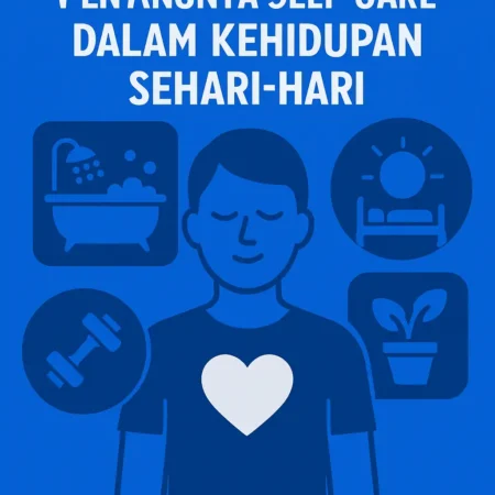 Pentingnya Self-Care dalam Kehidupan Sehari-hari